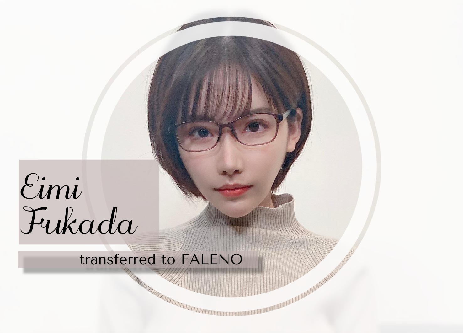 Eimi Fukada transferred to Faleno